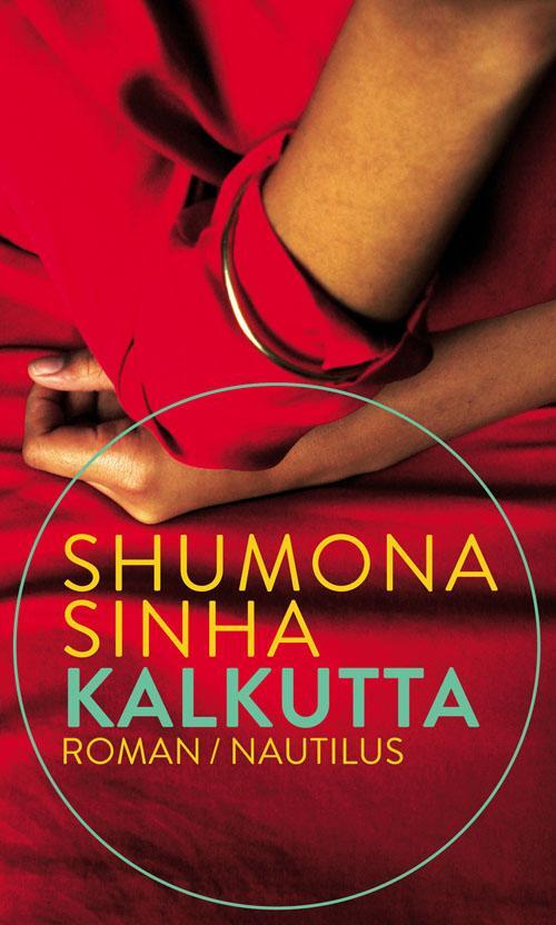 Cover: 9783960540106 | Kalkutta | Shumona Sinha | Buch | Deutsch | 2016 | Edition Nautilus