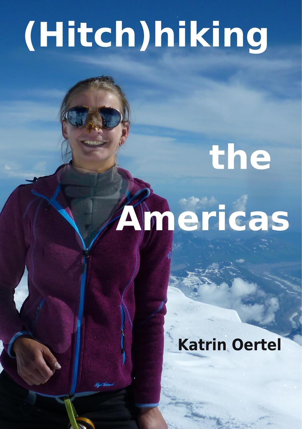 Cover: 9783750459977 | Hitchhiking the Americas | Katrin Oertel | Taschenbuch