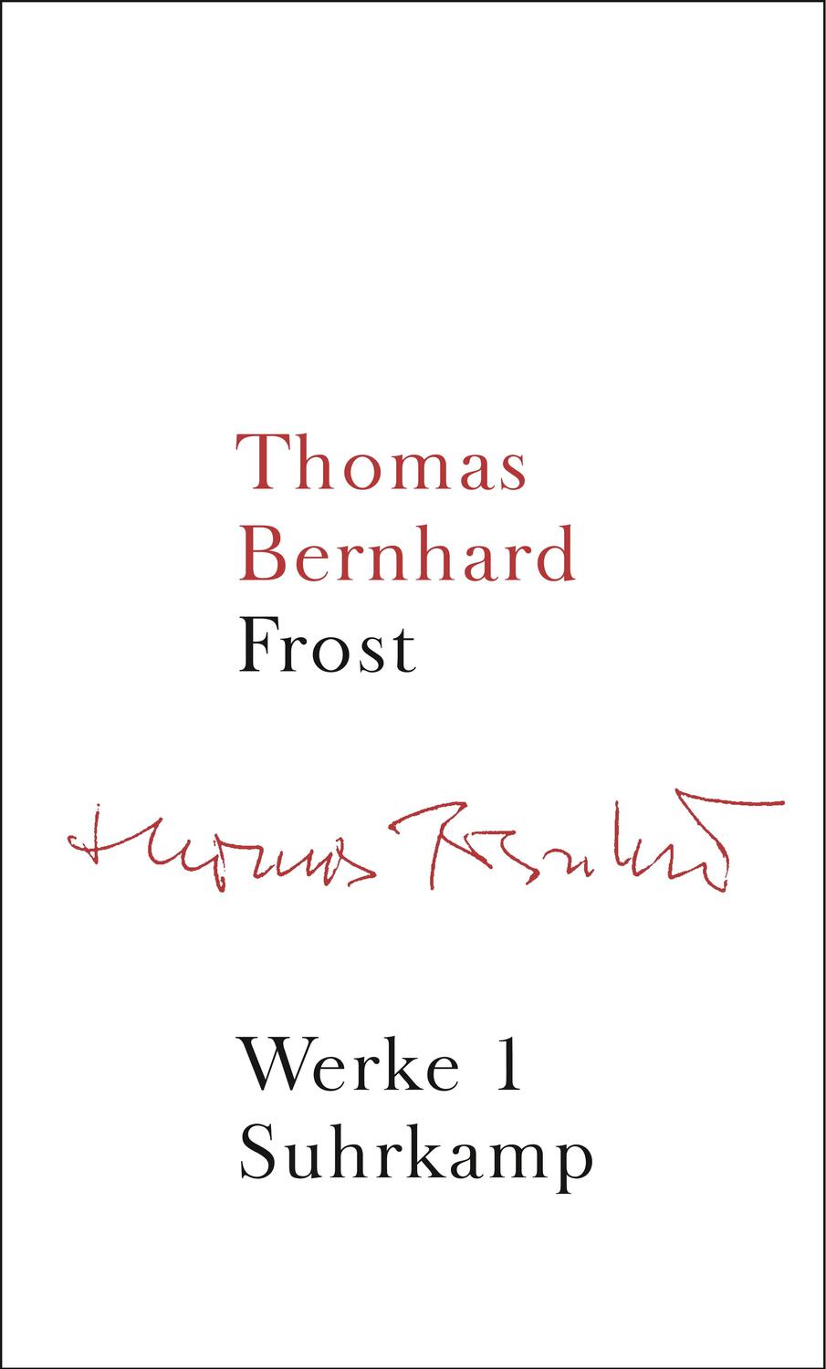 Cover: 9783518415016 | Werke in 22 Bänden | Band 1: Frost | Thomas Bernhard | Buch | Deutsch