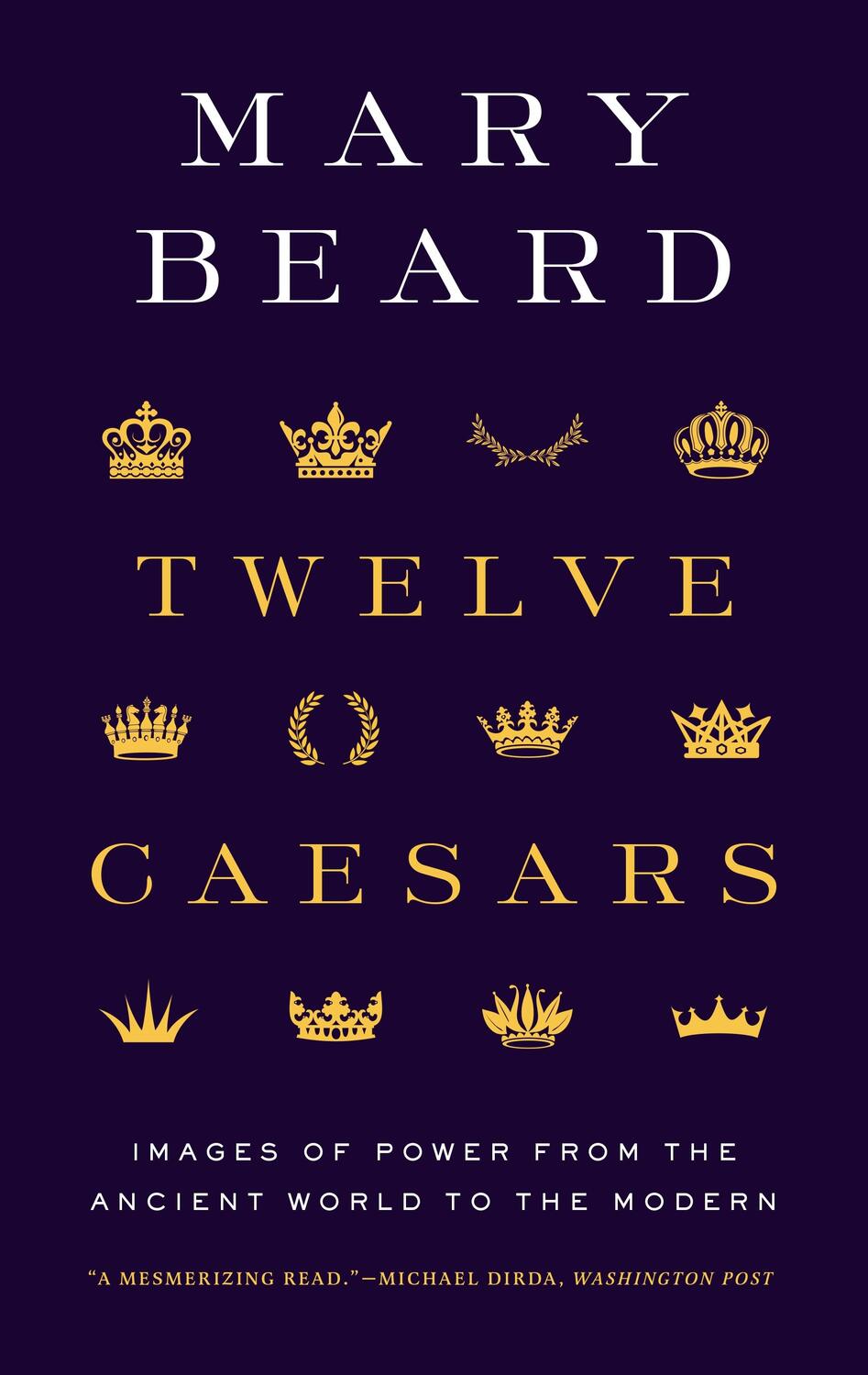 Cover: 9780691225876 | Twelve Caesars | Images of Power from the Ancient World to the Modern