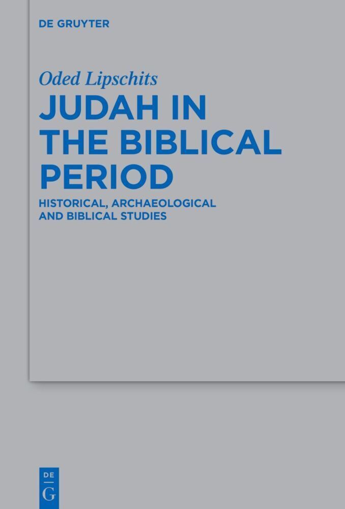 Cover: 9783110484236 | Judah in the Biblical Period | Oded Lipschits | Buch | XX | Englisch