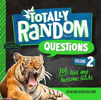Cover: 9780593450314 | Totally Random Questions Volume 2: 101 Odd and Awesome Q&amp;as | Bellows