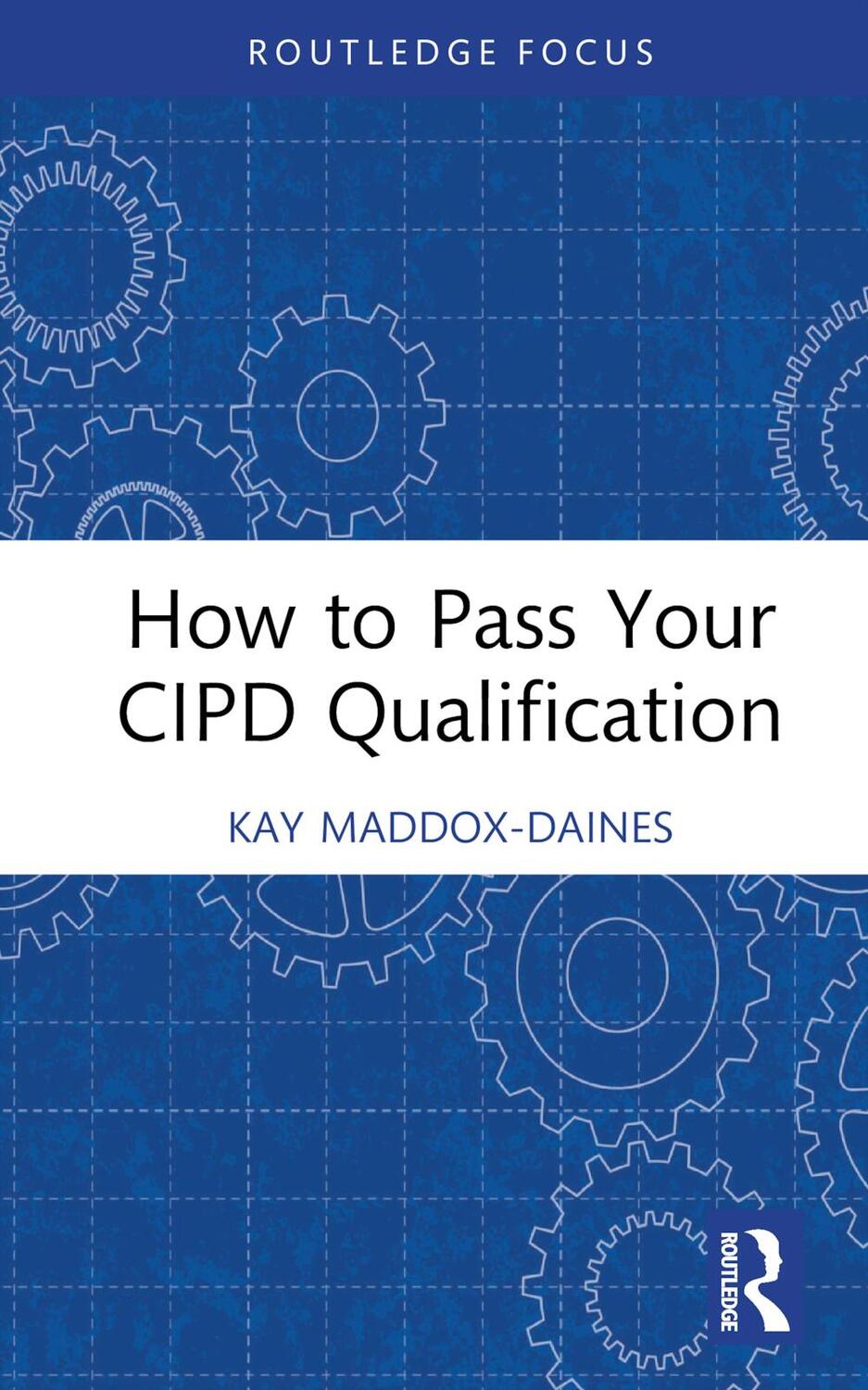 Cover: 9781032379975 | How to Pass Your CIPD Qualification | Kay Maddox-Daines | Buch | 2023