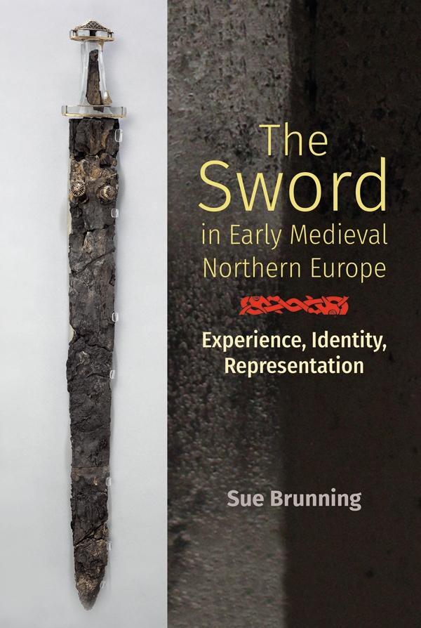 Cover: 9781783274062 | The Sword in Early Medieval Northern Europe | Sue Brunning | Buch