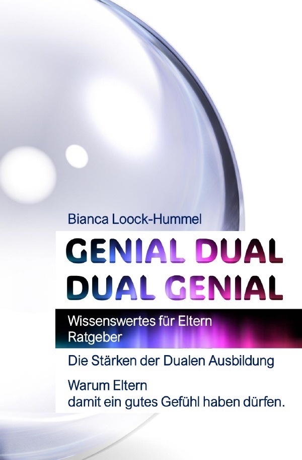 Cover: 9783759813480 | GENIAL DUAL - DUAL GENIAL | Bianca Loock-Hummel | Taschenbuch | 144 S.