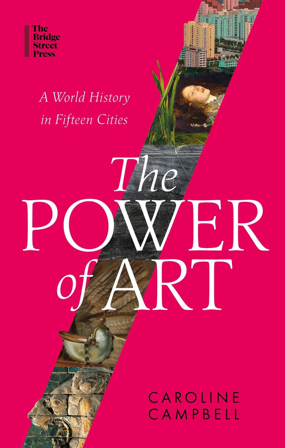 Cover: 9780349128498 | The Power of Art | A World History in Fifteen Cities | Campbell | Buch