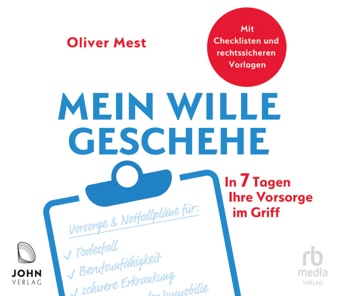 Cover: 9783963841392 | Mein Wille geschehe, Audio-CD, MP3 | In 7 Tagen Ihre Vorsorge im Griff