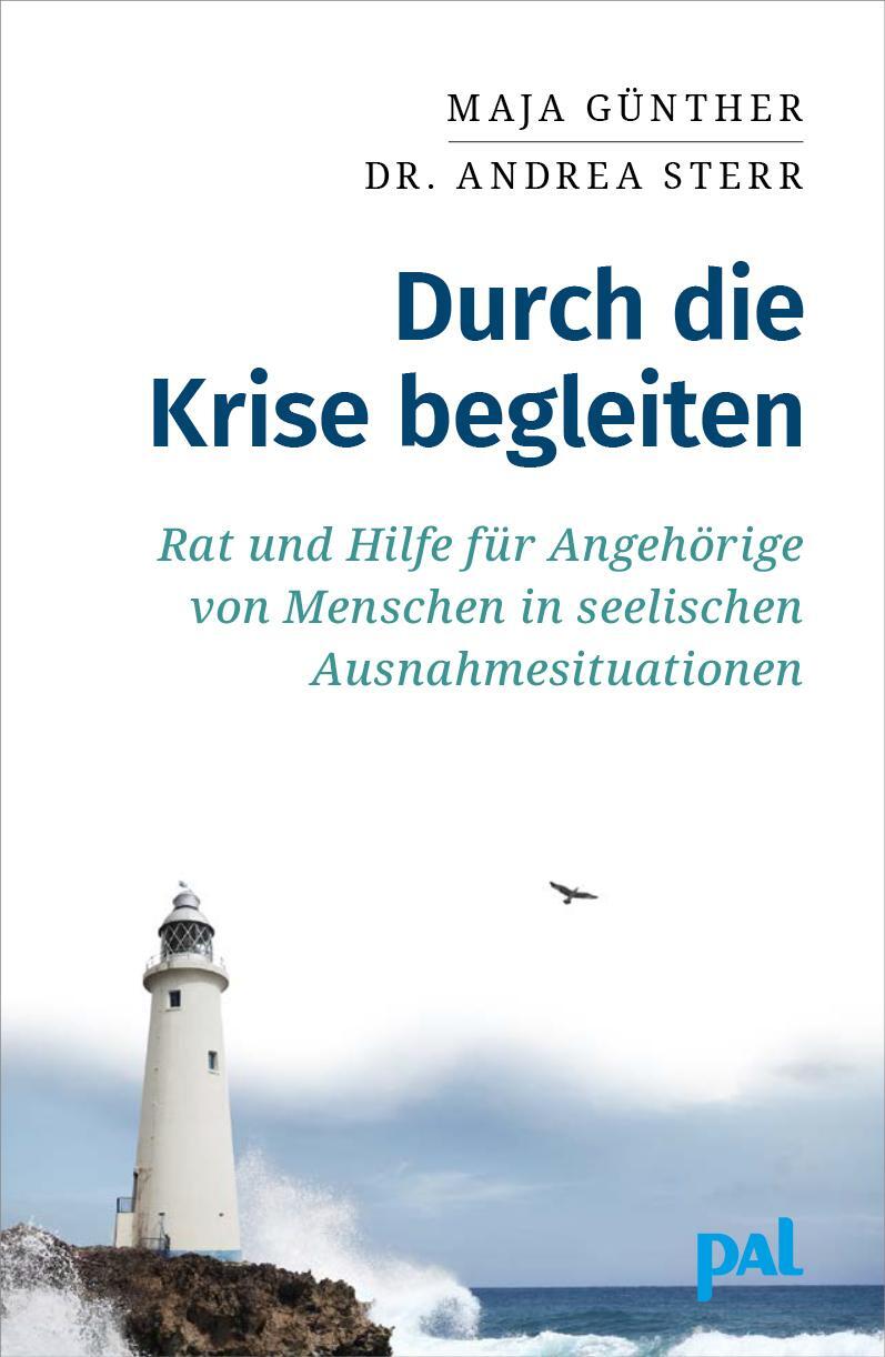 Cover: 9783923614721 | Durch die Krise begleiten | Maja Günther (u. a.) | Taschenbuch | 2021