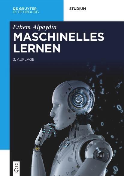 Cover: 9783110740141 | Maschinelles Lernen | Ethem Alpaydin | Taschenbuch | Deutsch | 2022