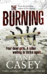 Cover: 9780091936006 | The Burning | (Maeve Kerrigan 1) | Jane Casey | Taschenbuch | Englisch