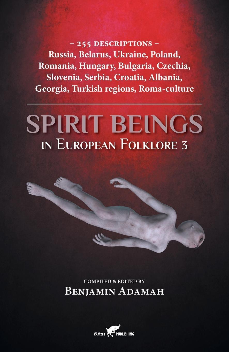 Cover: 9789492355577 | Spirit Beings in European Folklore 3 | Benjamin Adamah | Taschenbuch