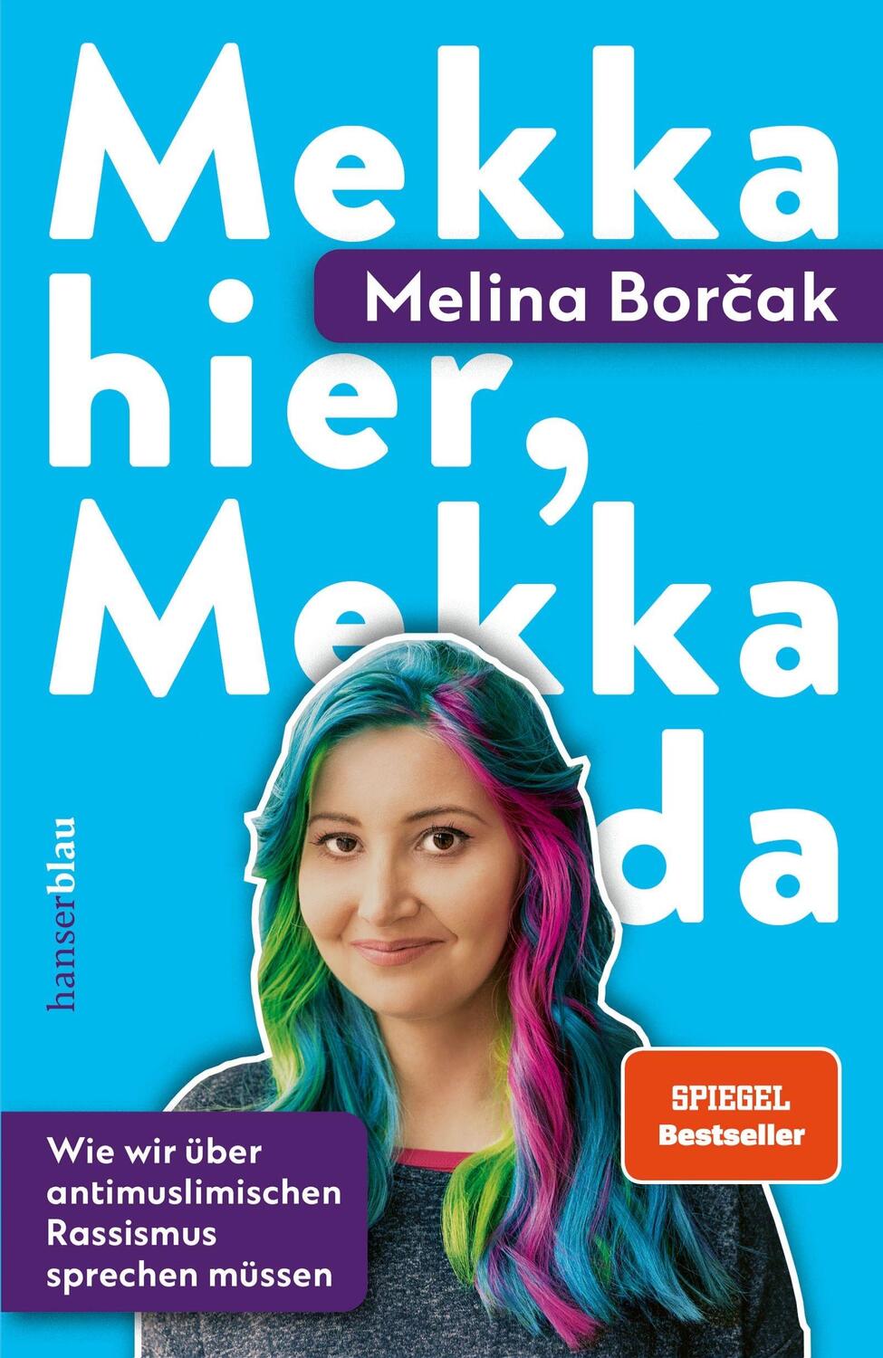 Cover: 9783446278226 | Mekka hier, Mekka da | Melina Borcak | Taschenbuch | 176 S. | Deutsch