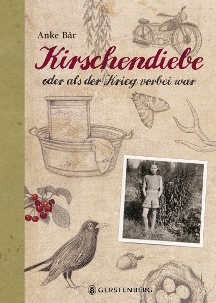 Cover: 9783836959971 | Kirschendiebe | oder Als der Krieg vorbei war | Anke Bär | Buch | 2018