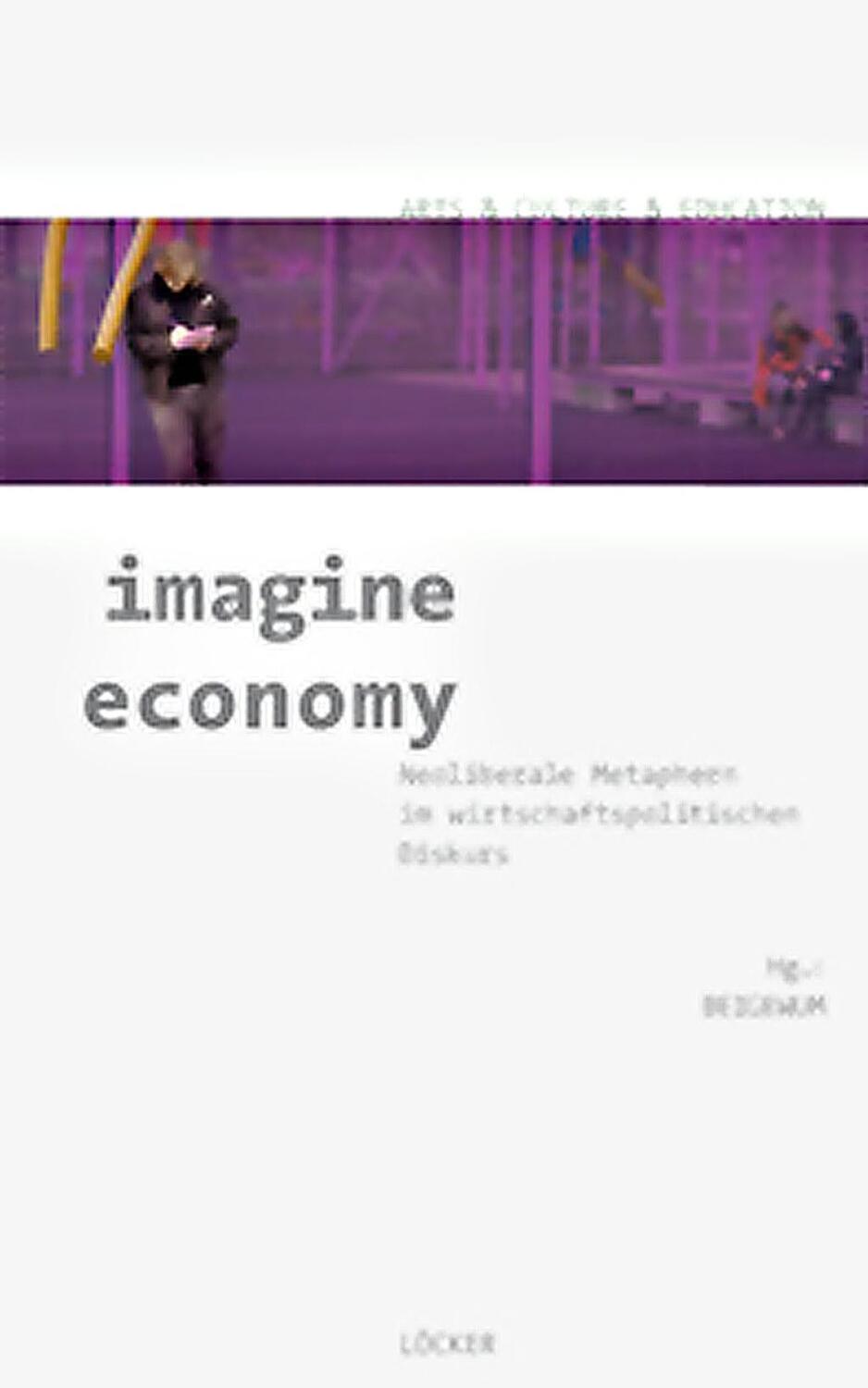 Cover: 9783854096146 | imagine economy | Taschenbuch | 180 S. | Deutsch | 2012