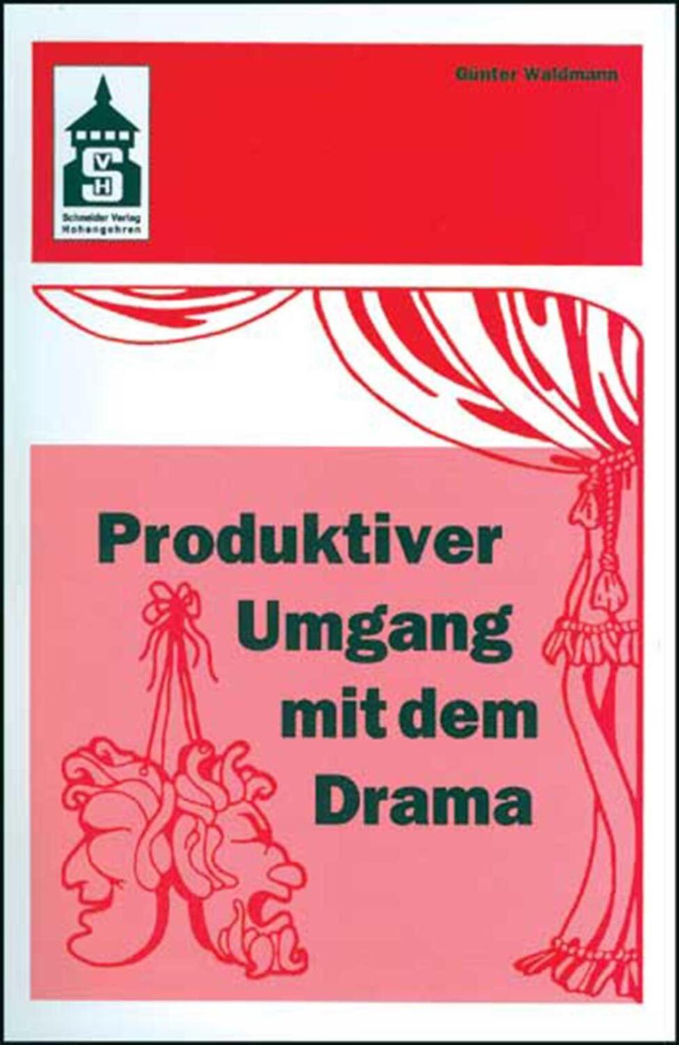Cover: 9783834012821 | Produktiver Umgang mit dem Drama | Günter Waldmann | Taschenbuch