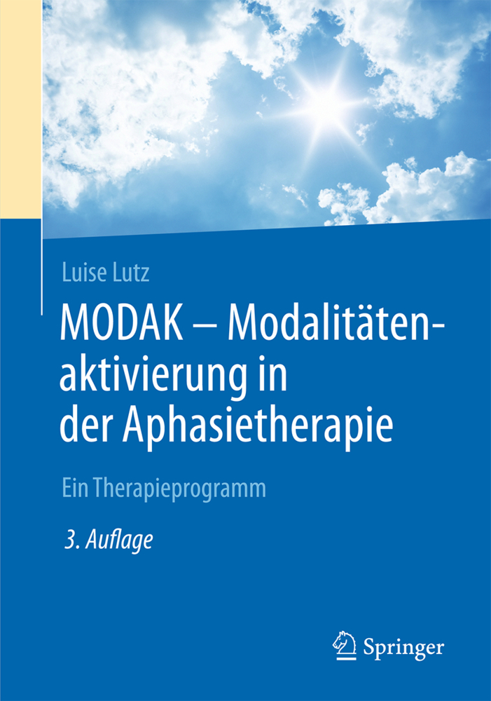 Cover: 9783662482063 | MODAK - Modalitätenaktivierung in der Aphasietherapie | Luise Lutz