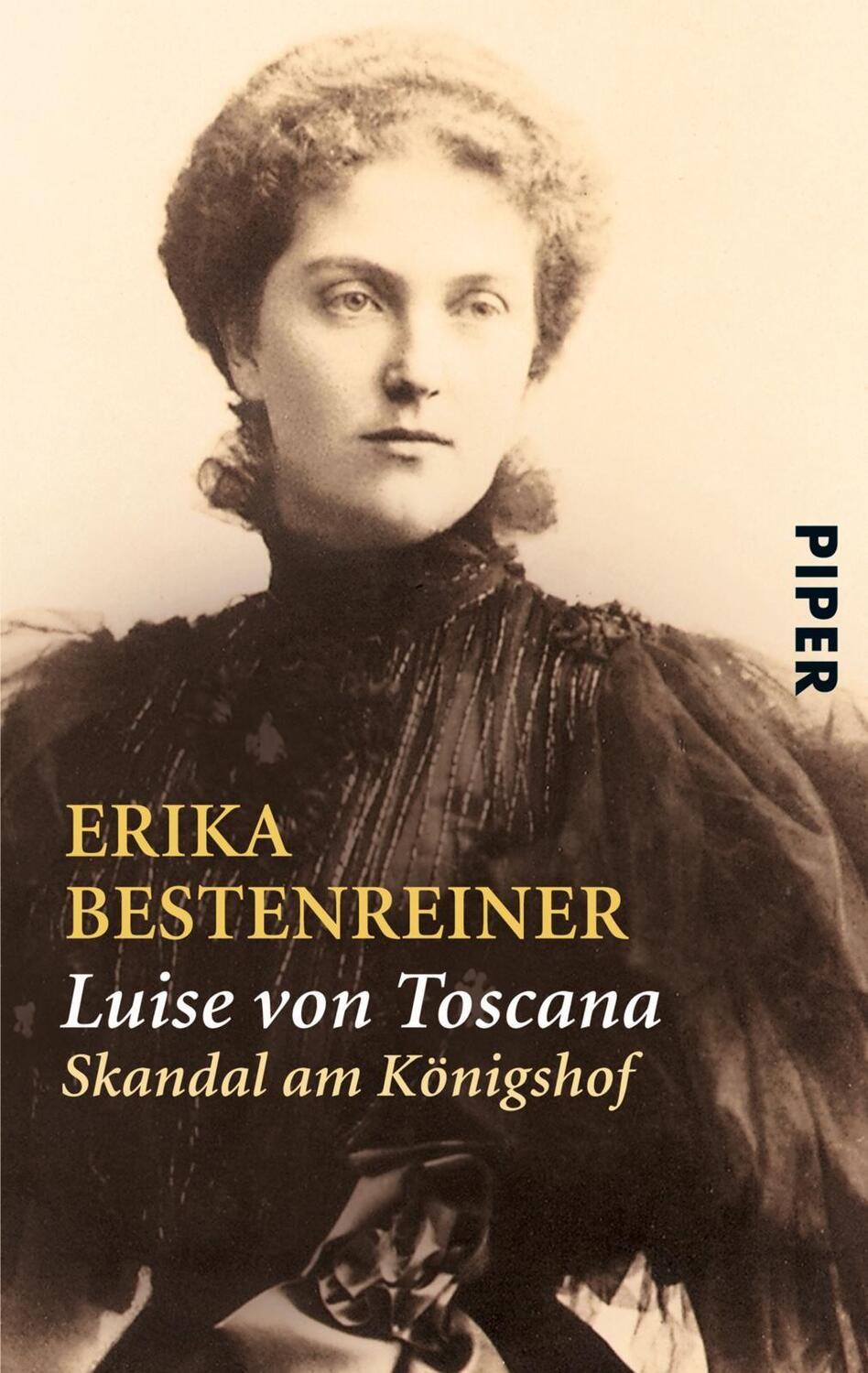 Cover: 9783492231947 | Luise von Toscana | Skandal am Königshof | Erika Bestenreiner | Buch