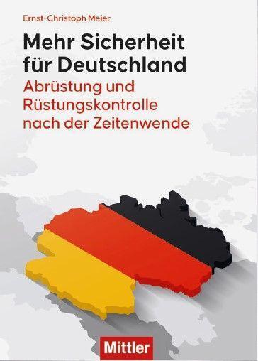 Cover: 9783813211320 | Mehr Sicherheit für Deutschland | Ernst-Christoph Meier | Taschenbuch