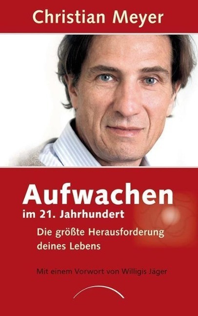 Cover: 9783899018707 | Aufwachen im 21. Jahrhundert | Christian Meyer | Buch | Deutsch | 2014