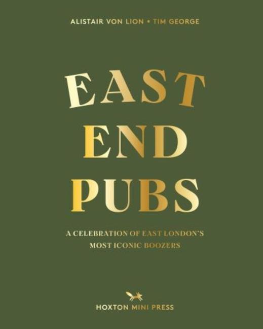Cover: 9781914314438 | East End Pubs | Alistair von Lion (u. a.) | Buch | 2023