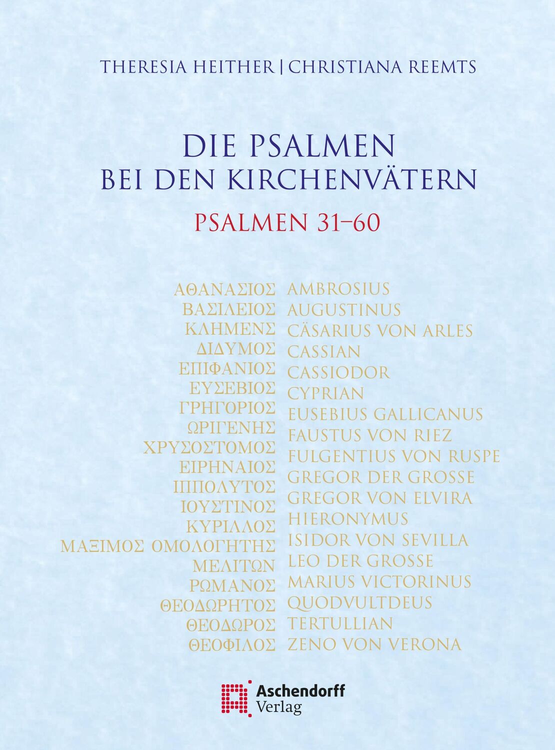 Cover: 9783402246825 | Die Psalmen bei den Kirchenvätern. Psalmen 31-60 | Heither (u. a.)