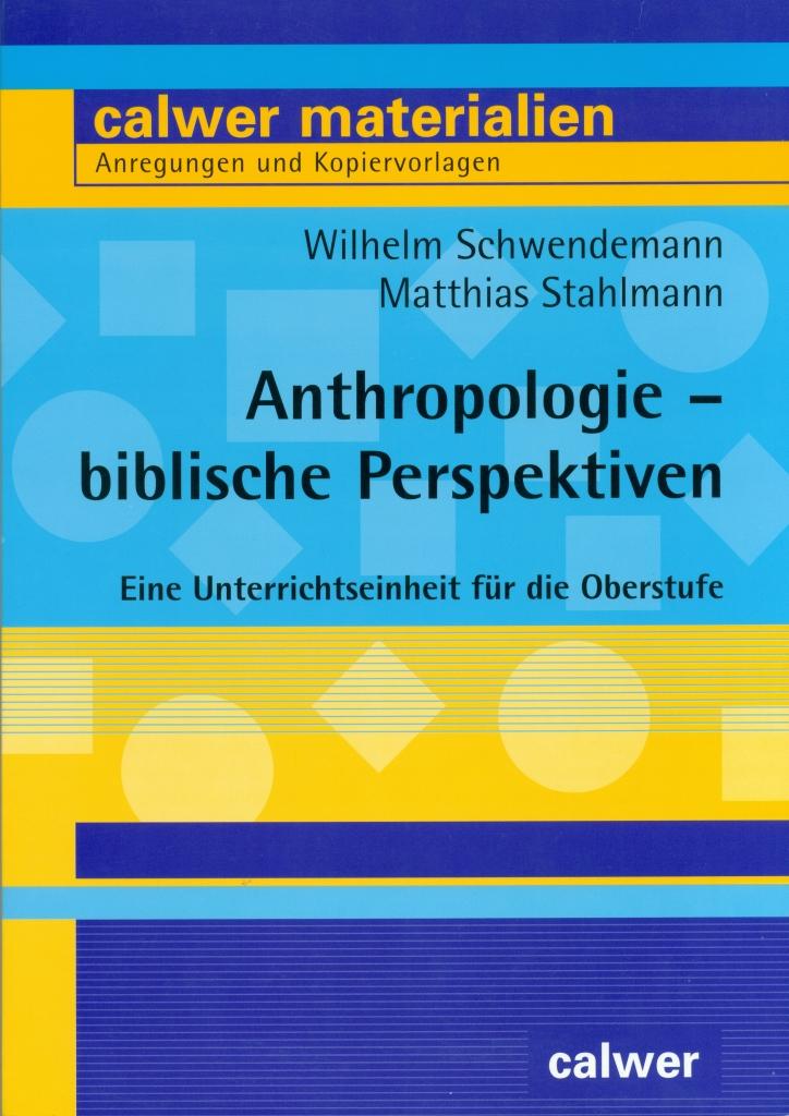 Cover: 9783766839824 | Anthropologie - biblische Perspektiven | Schwendemann | Taschenbuch