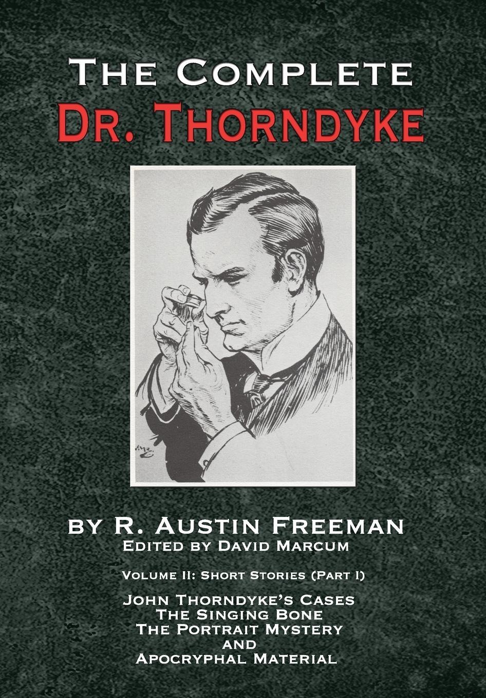 Cover: 9781787053946 | The Complete Dr. Thorndyke - Volume 2 | R. Austin Freeman | Buch