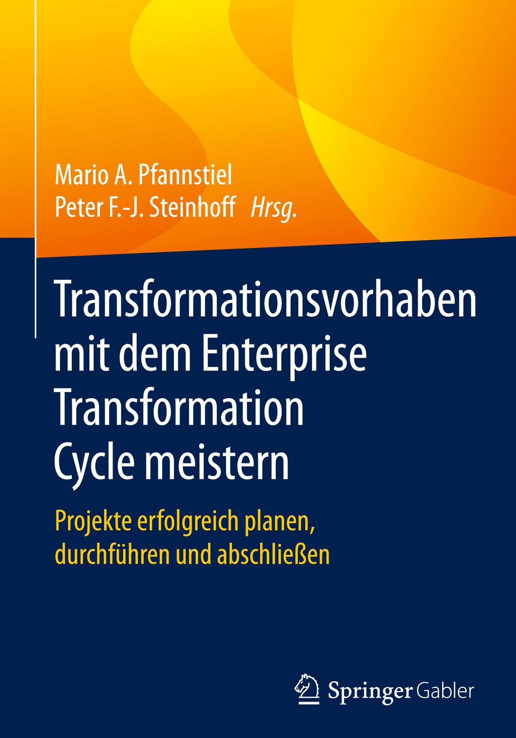 Cover: 9783658284930 | Transformationsvorhaben mit dem Enterprise Transformation Cycle...