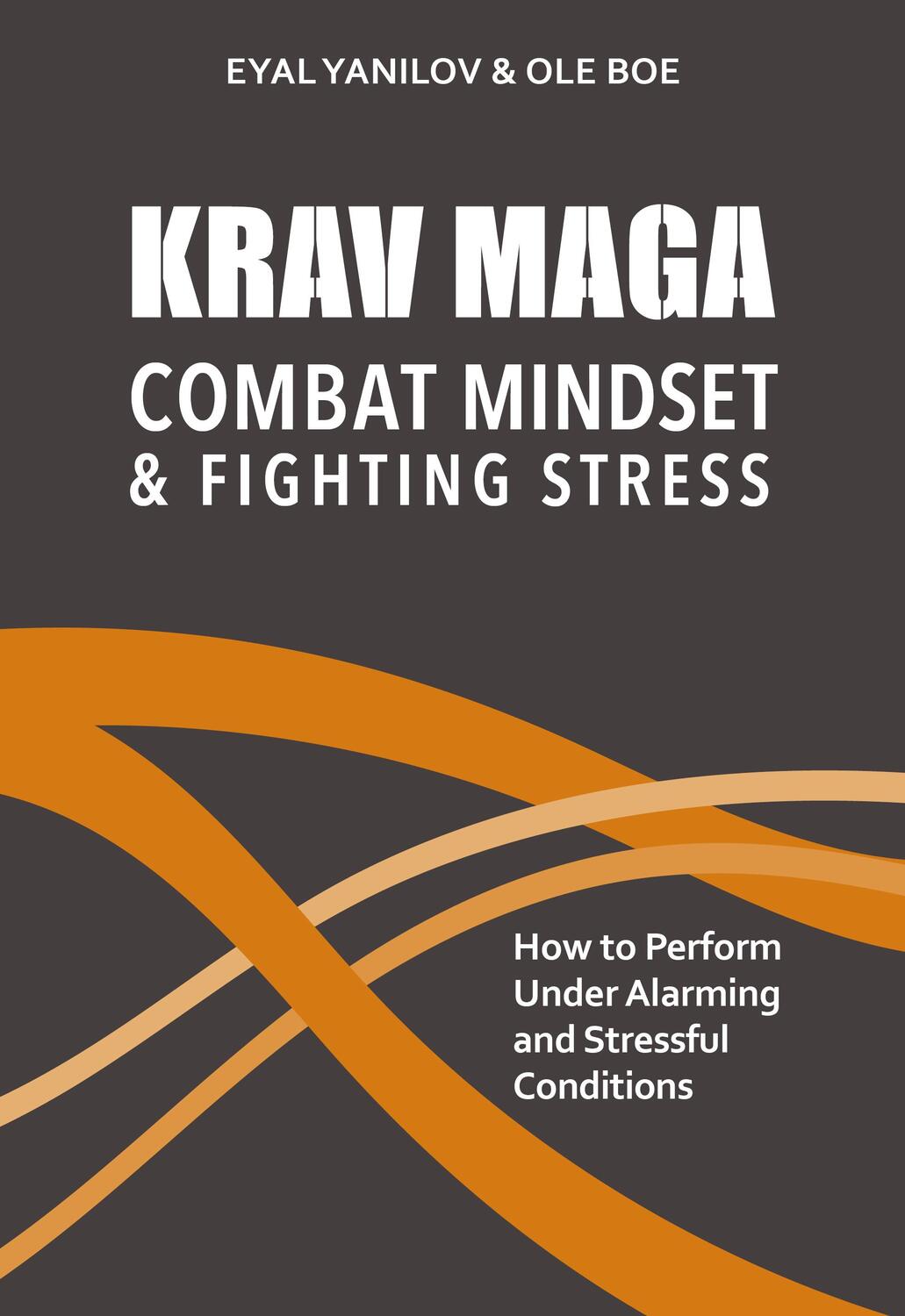Cover: 9781782552031 | Krav Maga. Combat Mindset and Fighting Stress | Eyal Yanilov (u. a.)