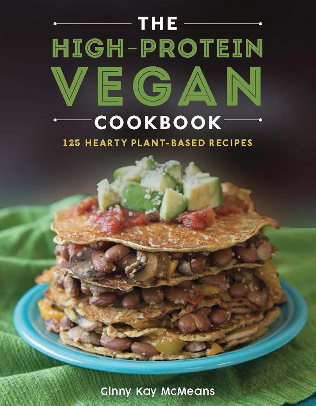 Cover: 9781682682593 | The High-Protein Vegan Cookbook | 125+ Hearty Plant-Based Recipes