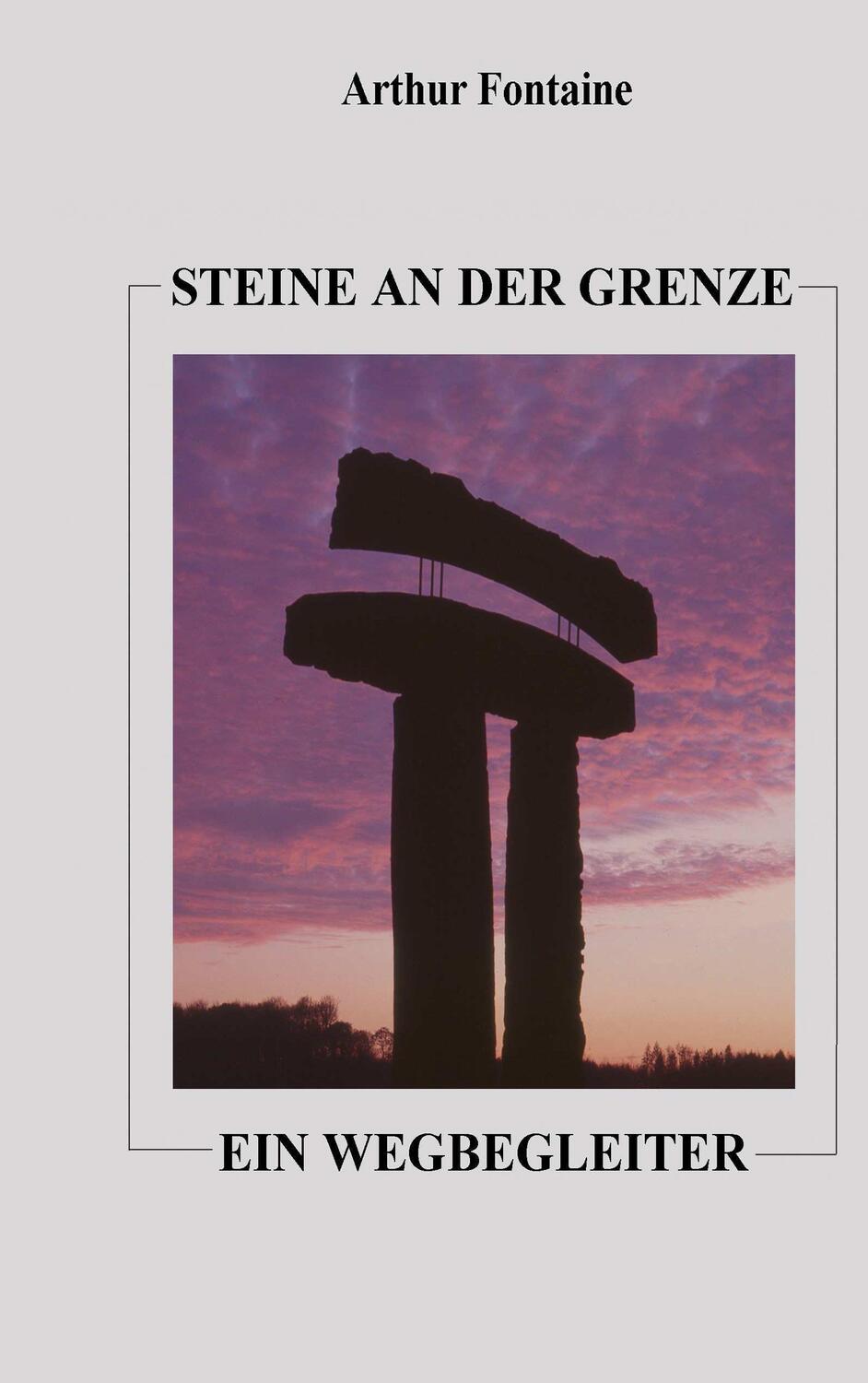 Cover: 9783739207551 | Steine an der Grenze | Ein Wegbegleiter | Arthur Fontaine | Buch