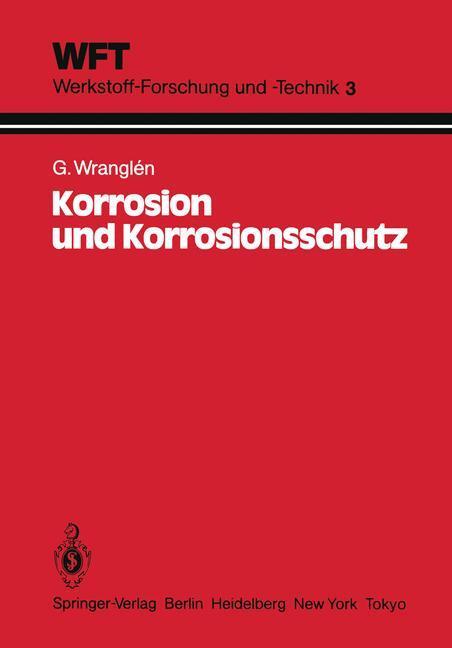 Cover: 9783540137412 | Korrosion und Korrosionsschutz | G. Wranglen | Taschenbuch | Paperback