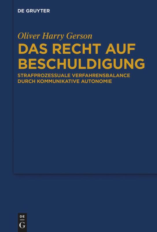 Cover: 9783110489804 | Das Recht auf Beschuldigung | Oliver Harry Gerson | Buch | De Gruyter