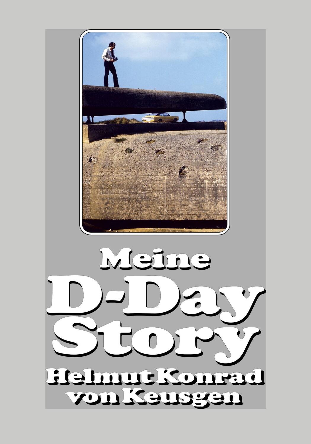 Cover: 9783964032959 | Meine D-Day-Story | Helmut Konrad von Keusgen | Taschenbuch | Deutsch