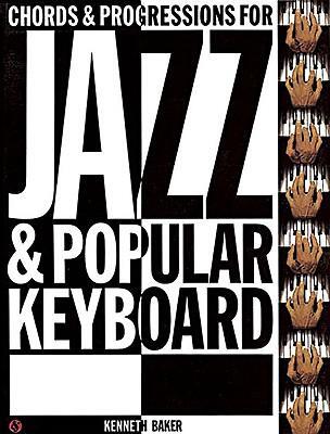 Cover: 9780825622861 | Chords and Progressions for Jazz and Popular Keyboard | Kenneth Baker