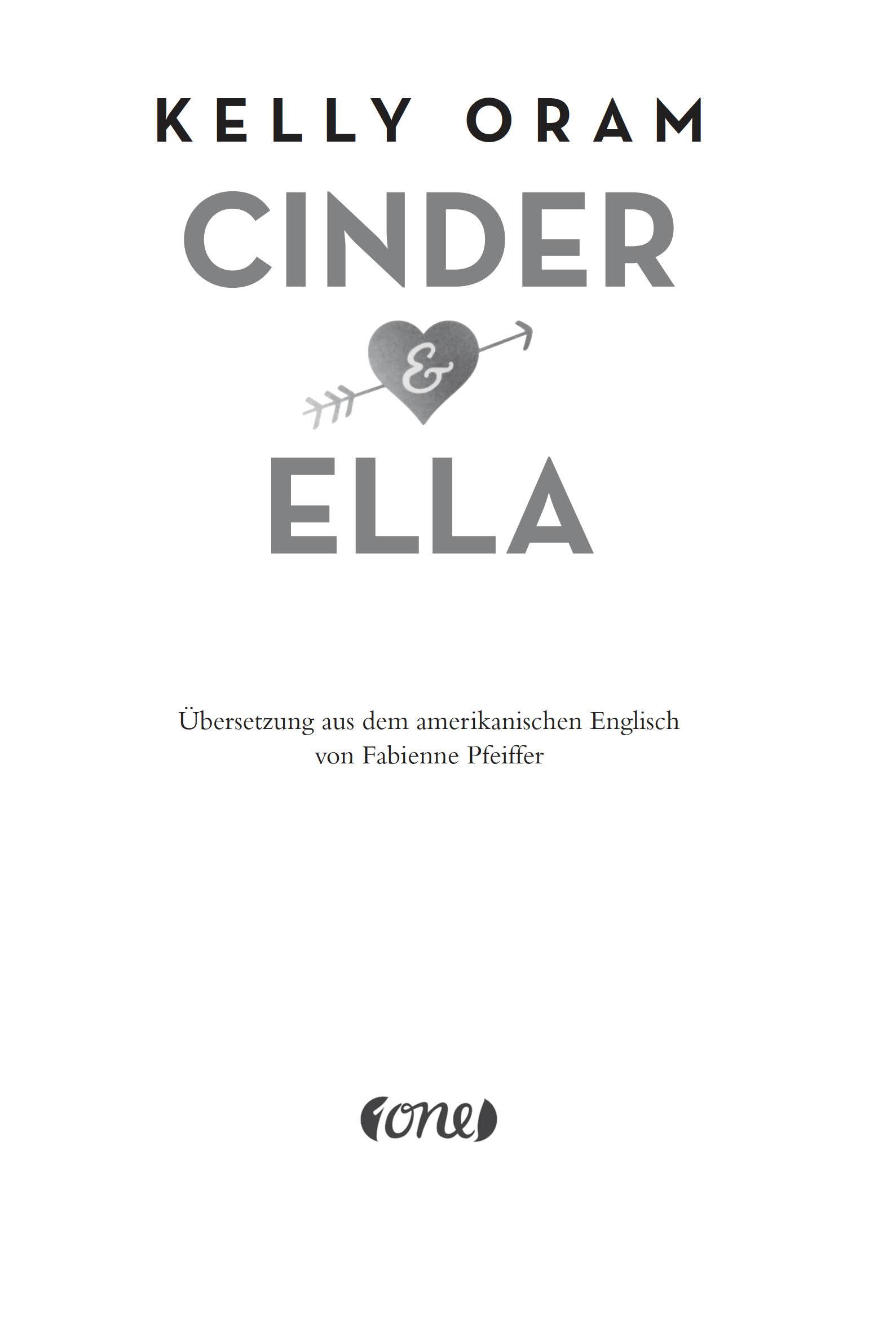 Bild: 9783846602430 | Cinder &amp; Ella | Kelly Oram | Buch | Cinder &amp; Ella | 448 S. | Deutsch