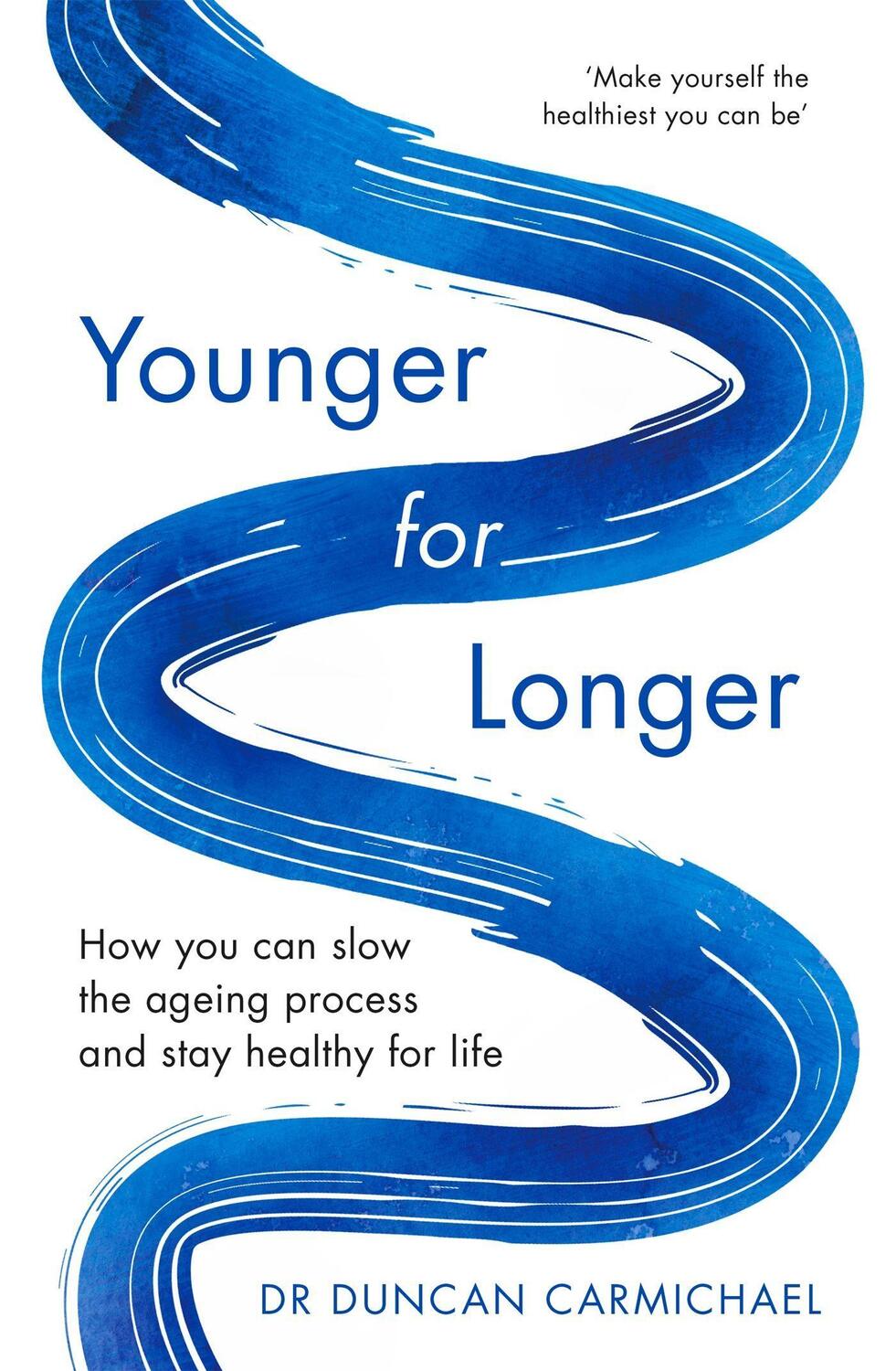 Cover: 9781472142498 | Younger for Longer | Dr Duncan Carmichael | Taschenbuch | Englisch