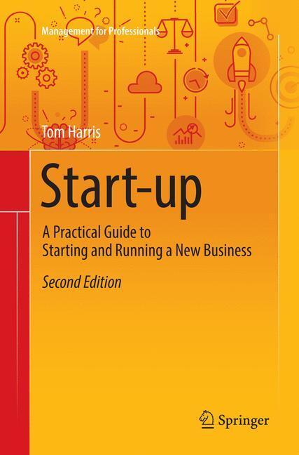 Cover: 9783030068714 | Start-up | A Practical Guide to Starting and Running a New Business