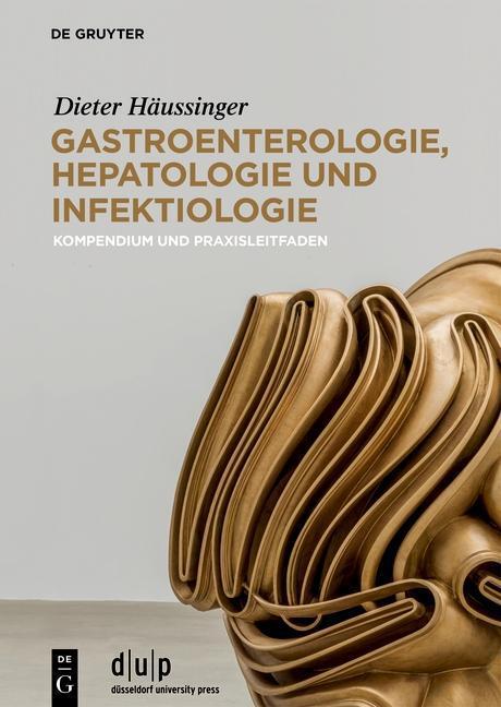 Cover: 9783110601664 | Gastroenterologie, Hepatologie und Infektiologie | Dieter Häussinger