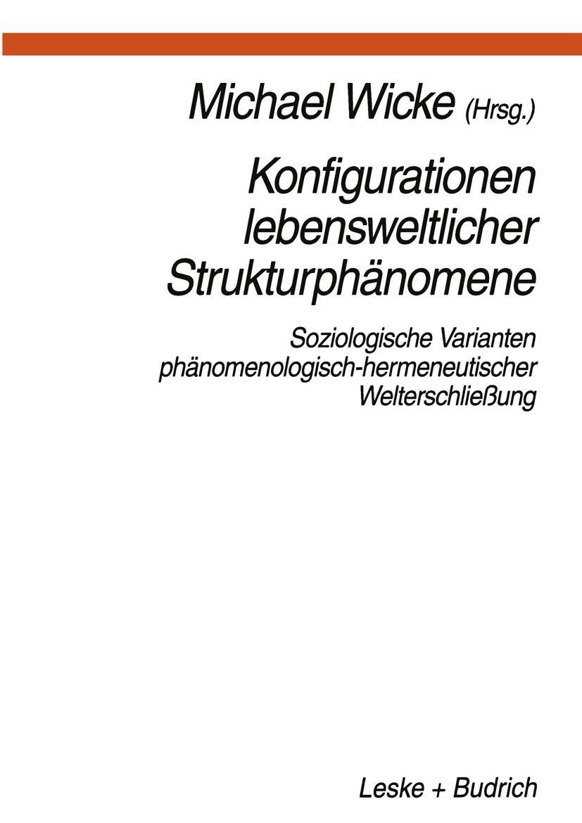 Cover: 9783810018908 | Konfigurationen Lebensweltlicher Strukturphänomene | Michael Wicke