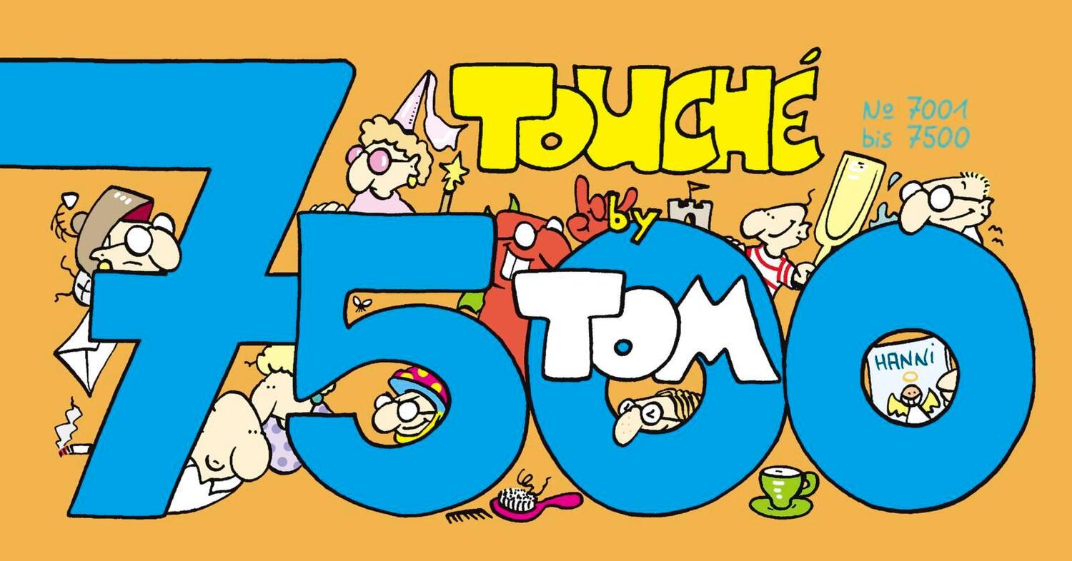 Cover: 9783830380337 | TOM Touché 7500 | Tom | Taschenbuch | TOM Touché | 512 S. | Deutsch