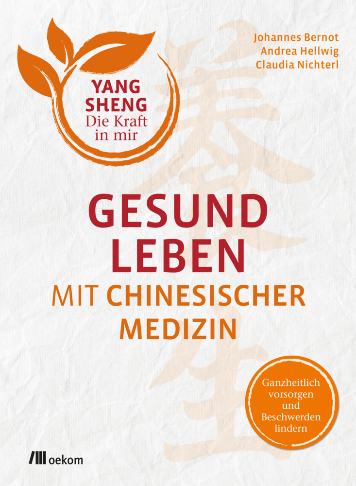 Cover: 9783962381028 | Gesund leben mit Chinesischer Medizin | Johannes Bernot (u. a.) | Buch