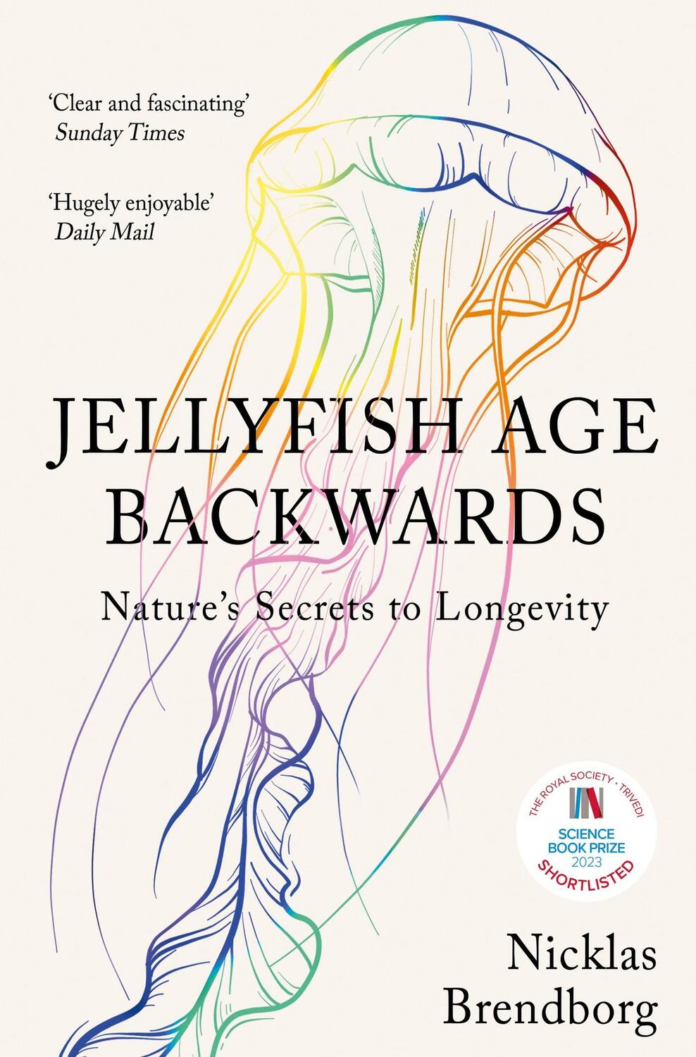 Cover: 9781529387933 | Jellyfish Age Backwards | Nature's Secrets to Longevity | Brendborg
