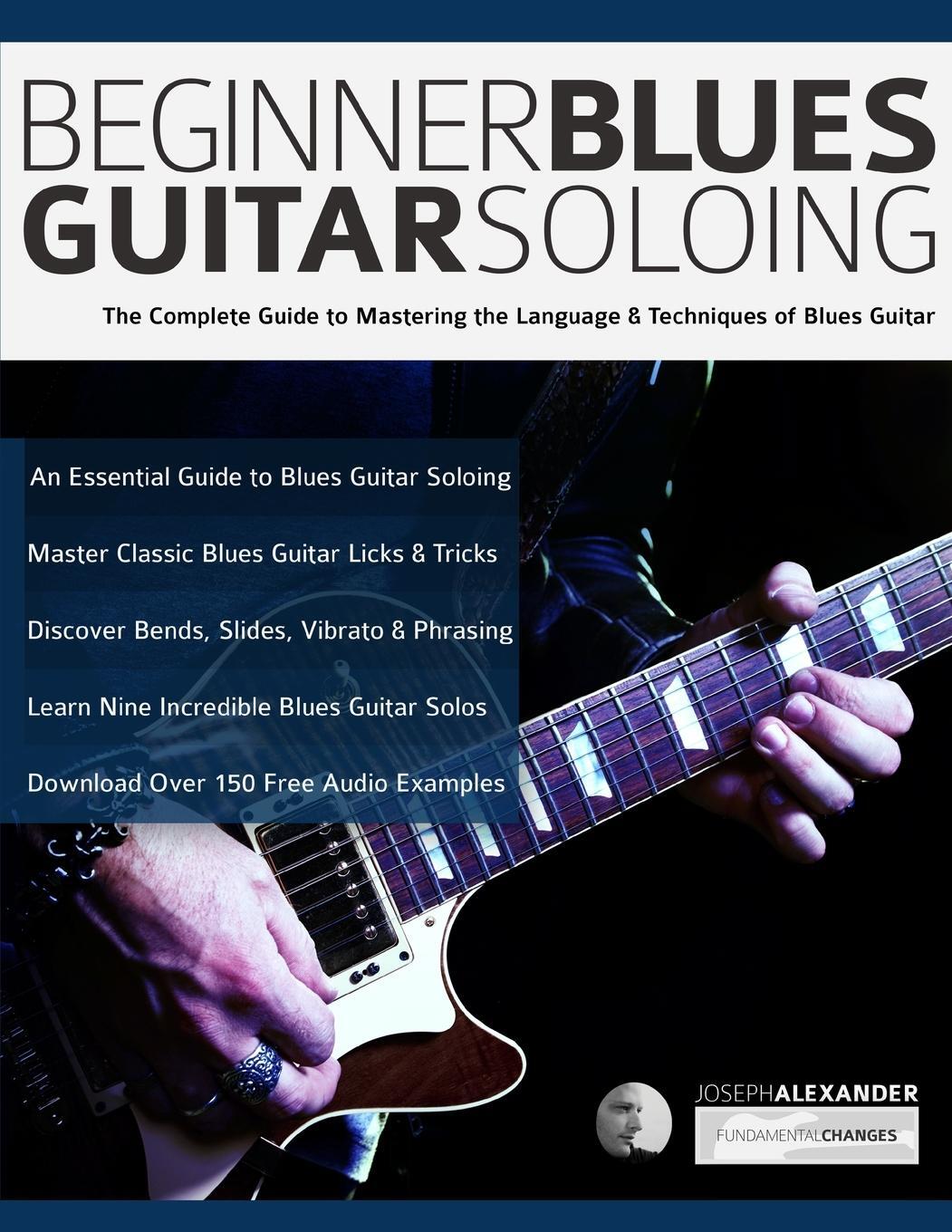 Cover: 9781789331479 | Beginner Blues Guitar Soloing | Joseph Alexander | Taschenbuch | 2019
