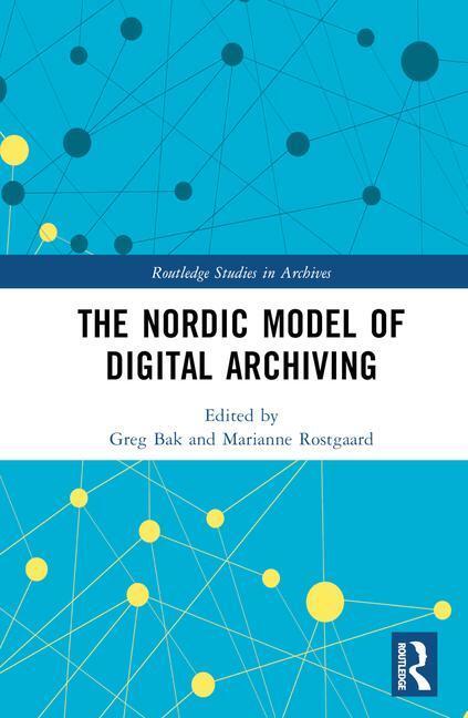 Cover: 9781032351223 | The Nordic Model of Digital Archiving | Greg Bak (u. a.) | Buch | 2023