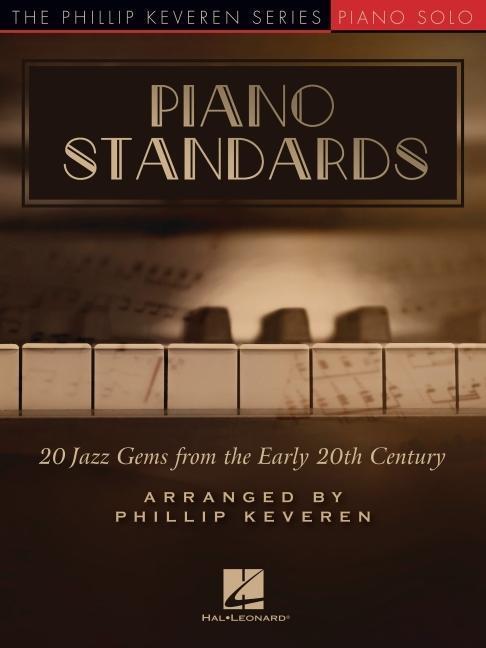 Cover: 9781705167625 | Piano Standards - Phillip Keveren Series Piano Solo Songbook | Buch