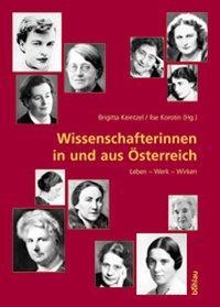 Cover: 9783205994671 | Wissenschaftlerinnen in und aus Österreich | Leben, Werk, Wirken