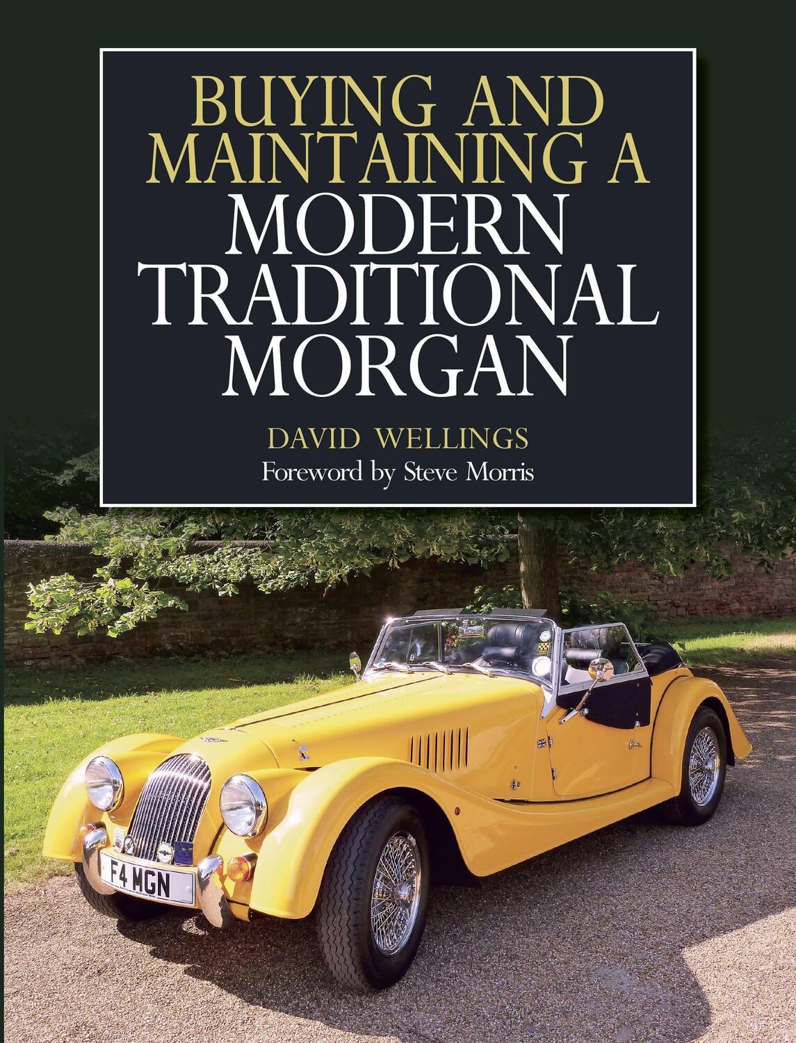 Cover: 9781785003776 | Buying and Maintaining a Modern Traditional Morgan | David Wellings