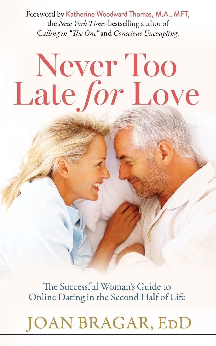 Cover: 9781642797923 | Never Too Late for Love | Edd Joan Bragar | Taschenbuch | Paperback