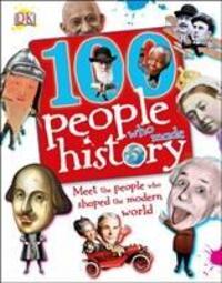 Cover: 9781405391450 | 100 People Who Made History | DK | Buch | Englisch | 2012